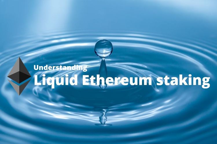 Understanding liquid Ethereum staking